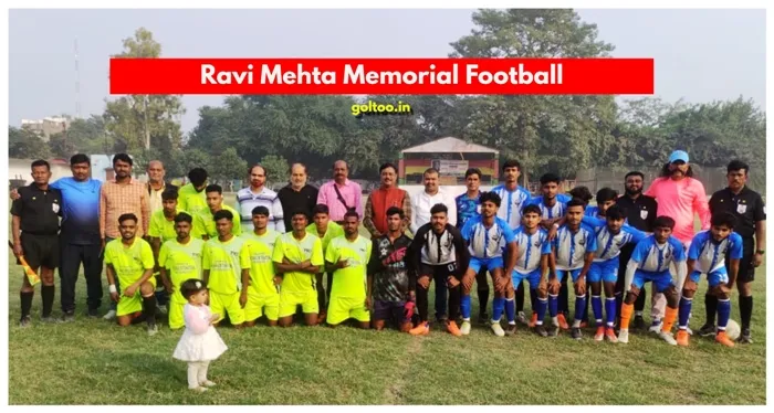 title Ravi Mehta Memorial Football Ravi Mehta Memorial Football प्रतियोगिता के तहत 2 मैच खेले गए
