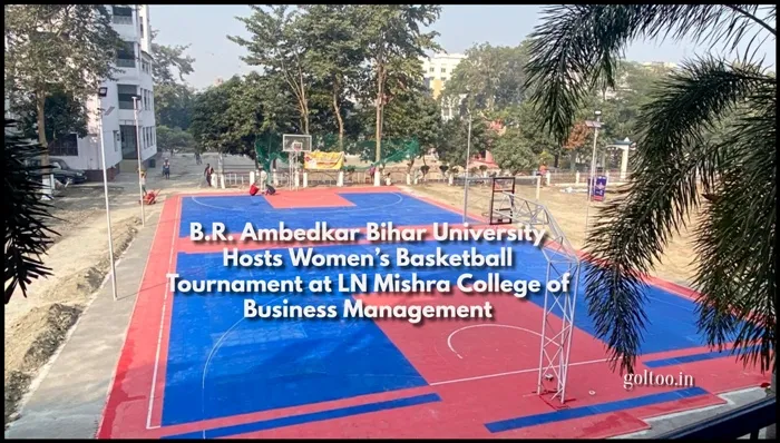 title Bihar University B.R.A.Bihar University 20 साल बाद East Zone Inter-University Women’s Basketball Tournament की मेजबानी करने जा रही
