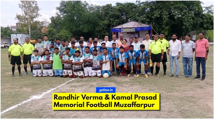 शहीद रणधीर वर्मा व कमल किशोर मेमोरियल Football Tournament Muzaffarpur का शुभारम्भ
