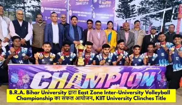 B.R.A. Bihar University द्वारा East Zone Inter-University Volleyball Championship का सफल आयोजन, KIIT University Clinches Title