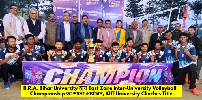 B.R.A. Bihar University द्वारा East Zone Inter-University Volleyball Championship का सफल आयोजन, KIIT University Clinches Title