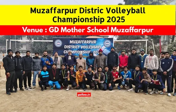 Muzaffarpur District Volleyball Championship 2025 सम्पन्न, सिक्स ब्रदर्स वॉलीबॉल क्लब बना विजेता