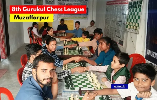 8th Gurukul Chess League Muzaffarpur