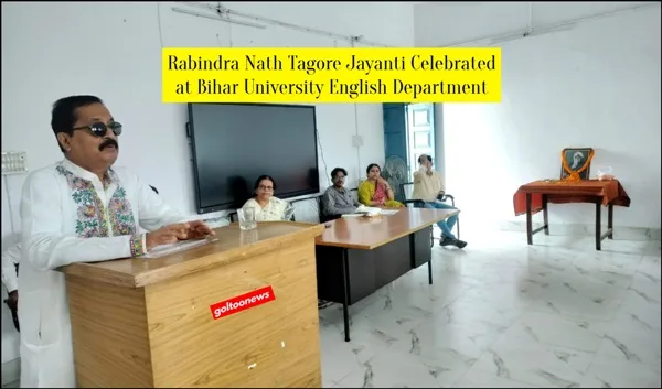 title Bihar University B.R.A. Bihar University के अंग्रेजी विभाग ने राष्ट्रीय कवि रवींद्रनाथ टैगोर की जयंती